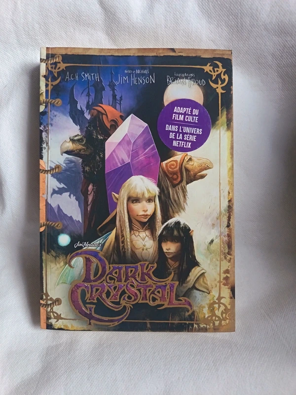 Livre "Dark Crystal" Adapté du film culte & dans l’univers de la série Netflix